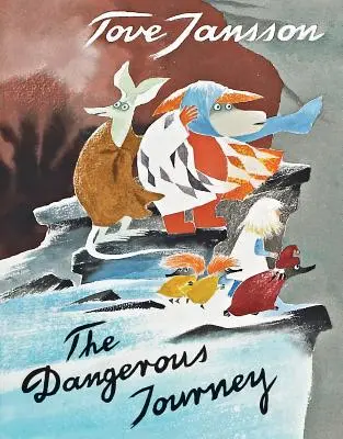 Die gefährliche Reise: Ein Märchen aus dem Mumintal - The Dangerous Journey: A Tale of Moomin Valley