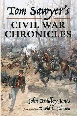 Tom Sawyers Bürgerkriegschroniken - Tom Sawyer's Civil War Chronicles
