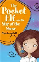 Leseplanet KS2 - Die Taschenelfe und der Star der Show - Stufe 3: Venus/Braunes Band - Reading Planet KS2 - The Pocket Elf and the Star of the Show - Level 3: Venus/Brown band