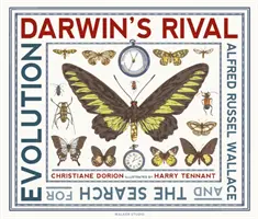 Darwins Rivale: Alfred Russel Wallace und die Suche nach der Evolution - Darwin's Rival: Alfred Russel Wallace and the Search for Evolution