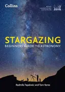 Stargazing: Leitfaden für Einsteiger in die Astronomie - Stargazing: Beginners Guide to Astronomy