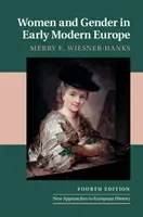 Frauen und Geschlecht im Europa der frühen Neuzeit - Women and Gender in Early Modern Europe