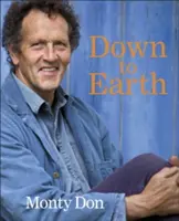 Bodenständig: Gärtnerische Weisheit - Down to Earth: Gardening Wisdom