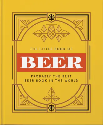 Das kleine Buch des Bieres: Gebraut bis zur Perfektion - The Little Book of Beer: Brewed to Perfection