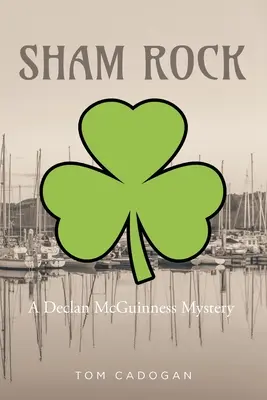 Sham Rock: Ein Declan McGuinness-Krimi - Sham Rock: A Declan McGuinness Mystery