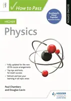 Wie man die Höhere Physik besteht, Zweite Auflage - How to Pass Higher Physics, Second Edition