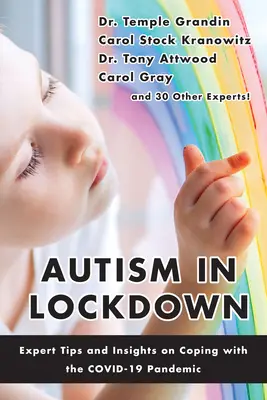 Autismus im Sperrbezirk: Expertentipps und Einblicke in den Umgang mit der Covid-19-Pandemie - Autism in Lockdown: Expert Tips and Insights on Coping with the Covid-19 Pandemic