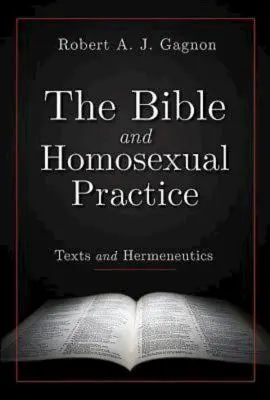 Die Bibel und die homosexuelle Praxis: Texte und Hermeneutik - The Bible and Homosexual Practice: Texts and Hermeneutics