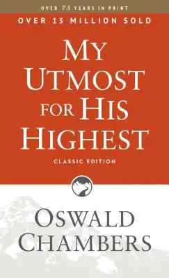 Mein Streben nach dem Höchsten: Klassische Sprache Taschenbuch - My Utmost for His Highest: Classic Language Paperback