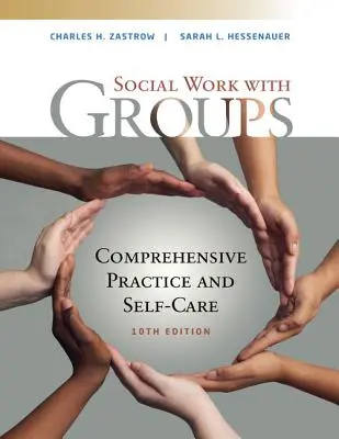 Empowerment-Reihe: Soziale Arbeit mit Gruppen: Umfassende Praxis und Selbstfürsorge - Empowerment Series: Social Work with Groups: Comprehensive Practice and Self-Care
