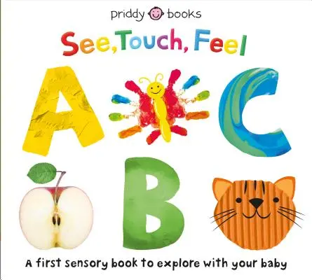 Sehen, Tasten, Fühlen: ABC - See, Touch, Feel: ABC