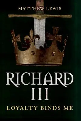 Richard III.: Treue bindet mich - Richard III: Loyalty Binds Me