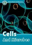 Oxford Lesen und Entdecken: Stufe 6: Zellen und Mikroben - Oxford Read and Discover: Level 6: Cells and Microbes