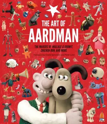 Die Kunst von Aardman: Die Macher von Wallace & Gromit, Chicken Run und mehr (Wallace and Gromit Book, Claymation Books, Books for Movie Love - The Art of Aardman: The Makers of Wallace & Gromit, Chicken Run, and More (Wallace and Gromit Book, Claymation Books, Books for Movie Love
