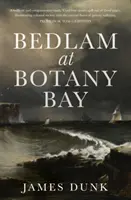 Chaos in der Botanik-Bucht - Bedlam at Botany Bay