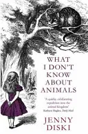 Was ich nicht über Tiere weiß - What I Don't Know About Animals