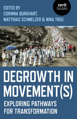 Degrowth in Bewegung(en): Wege zur Transformation erforschen - Degrowth in Movement(s): Exploring Pathways for Transformation