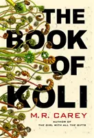 Das Buch von Koli - Die Rampart-Trilogie, Buch 1 (auf der Shortlist für den Philip K. Dick Award) - Book of Koli - The Rampart Trilogy, Book 1 (shortlisted for the Philip K. Dick Award)