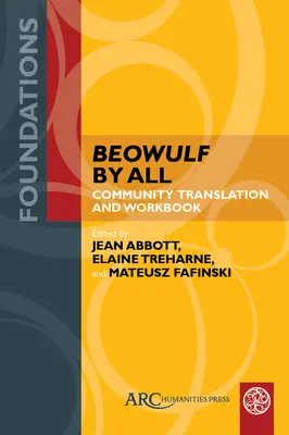 Beowulf für alle: Gemeinschaftsübersetzung und Arbeitsbuch - Beowulf by All: Community Translation and Workbook