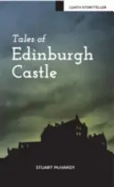 Geschichten von Edinburgh Castle - Tales of Edinburgh Castle