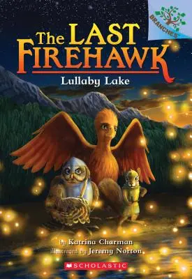 Der Wiegenlied-See: Ein Zweigbuch (der letzte Feuerfalke #4), 4 - Lullaby Lake: A Branches Book (the Last Firehawk #4), 4