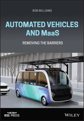 Automatisierte Fahrzeuge und Maas: Beseitigung der Hindernisse - Automated Vehicles and Maas: Removing the Barriers