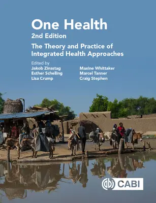 Eine Gesundheit: Theorie und Praxis der integrierten Gesundheitsansätze - One Health: The Theory and Practice of Integrated Health Approaches