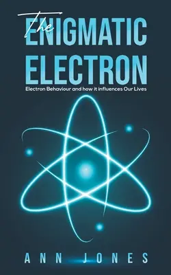 Das rätselhafte Elektron - The Enigmatic Electron