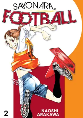 Sayonara, Fußball 2 - Sayonara, Football 2