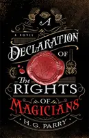 Eine Erklärung der Rechte der Magier - Die Schattengeschichten, Buch Eins - A Declaration of the Rights of Magicians - The Shadow Histories, Book One