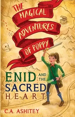 Die magischen Abenteuer der Mohnblume: Enid und das Heilige Herz - The Magical Adventures of Poppy: Enid and The Sacred Heart