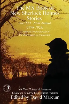 Das MX Book of New Sherlock Holmes Stories Teil XXI: 2020 Annual (1898-1923) - The MX Book of New Sherlock Holmes Stories Part XXI: 2020 Annual (1898-1923)