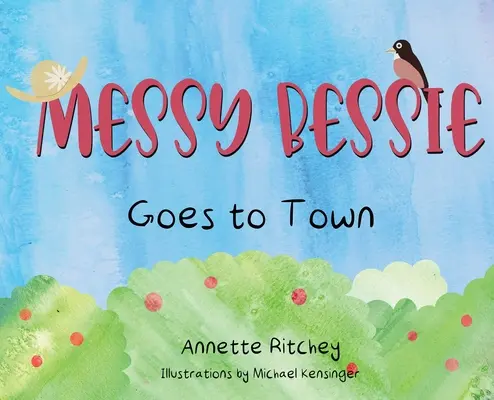 Die unordentliche Bessie geht in die Stadt - Messy Bessie Goes to Town