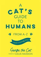 Der Katzenführer für Menschen: Von A bis Z - A Cat's Guide to Humans: From A to Z