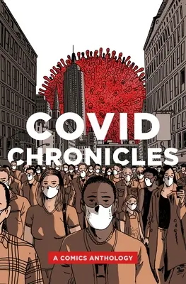 Covid-Chroniken: Eine Comics-Anthologie - Covid Chronicles: A Comics Anthology