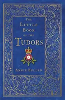 Das kleine Buch der Tudors - The Little Book of the Tudors
