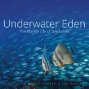 Unterwasser Eden: Das Meeresleben der Seychellen - Underwater Eden: The Marine Life of Seychelles