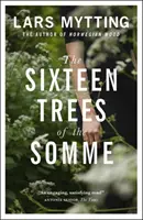 Sechzehn Bäume an der Somme - Sixteen Trees of the Somme