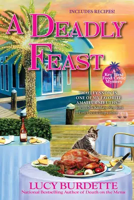 Ein tödliches Festmahl: Ein Key West Food Critic Mystery - A Deadly Feast: A Key West Food Critic Mystery