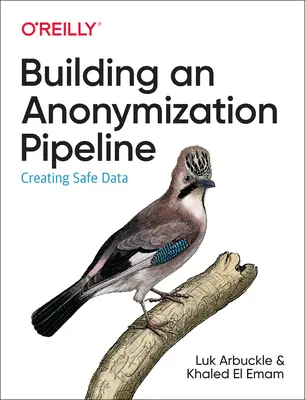 Aufbau einer Anonymisierungspipeline: Sichere Daten schaffen - Building an Anonymization Pipeline: Creating Safe Data
