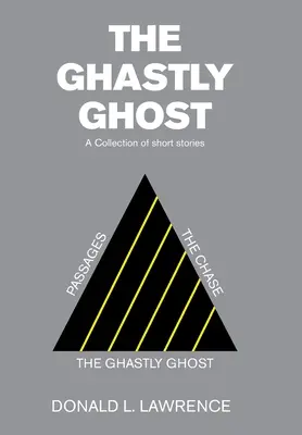 Das grässliche Gespenst: Eine Sammlung von Kurzgeschichten - The Ghastly Ghost: A Collection of Short Stories