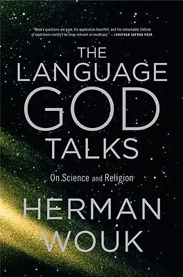 Die Sprache, die Gott spricht: Über Wissenschaft und Religion - The Language God Talks: On Science and Religion