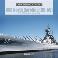 USS North Carolina (Bb-55): Vom Kampfschiff im Zweiten Weltkrieg zum Museumsschiff - USS North Carolina (Bb-55): From WWII Combat to Museum Ship