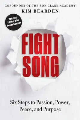 Fight Song: Sechs Schritte zu Leidenschaft, Kraft, Frieden und Sinn - Fight Song: Six Steps to Passion, Power, Peace, and Purpose