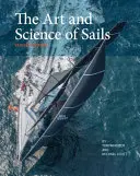Die Kunst und Wissenschaft des Segelns - The Art and Science of Sails
