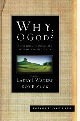 Warum, o Gott? Leiden und Behinderung in der Bibel und in der Kirche - Why, O God?: Suffering and Disability in the Bible and the Church