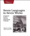 Sieben Sprachen in sieben Wochen: Ein pragmatischer Leitfaden zum Erlernen von Programmiersprachen - Seven Languages in Seven Weeks: A Pragmatic Guide to Learning Programming Languages