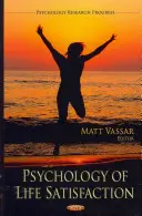 Psychologie der Lebenszufriedenheit - Psychology of Life Satisfaction