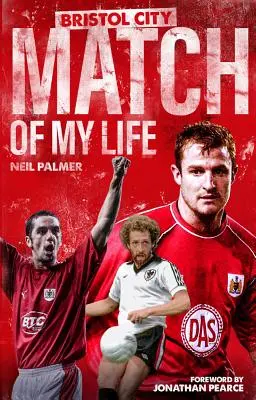 Bristol City Spiel meines Lebens: Robins-Legenden erleben ihre größten Spiele noch einmal - Bristol City Match of My Life: Robins Legends Relive Their Greatest Games