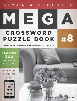 Simon & Schuster Mega Kreuzworträtsel Buch #8, 8 - Simon & Schuster Mega Crossword Puzzle Book #8, 8